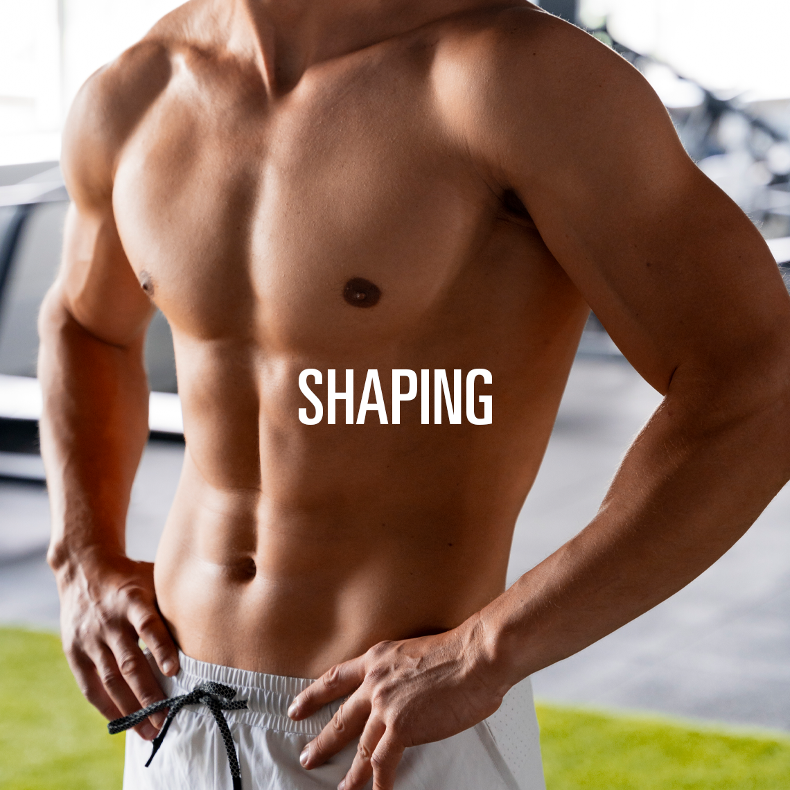 Shaping